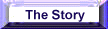 The Story